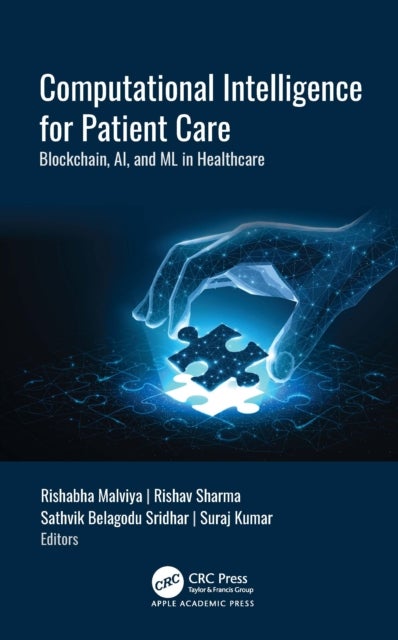 Computational Intelligence for Patient Care - Blockchain, AI, and ML in Healthcare