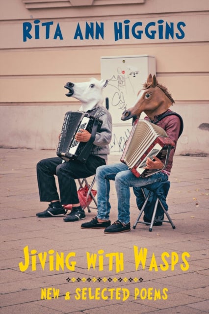 Jiving with Wasps - New & Selected Poems