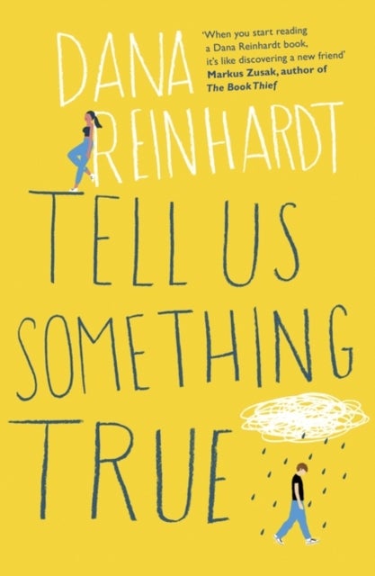 Tell Us Something True - 'I promise you’ll fall in love with River Dean.' E. Lockhart
