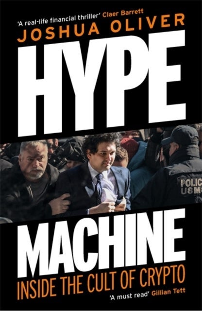 Hype Machine: Inside the Cult of Crypto