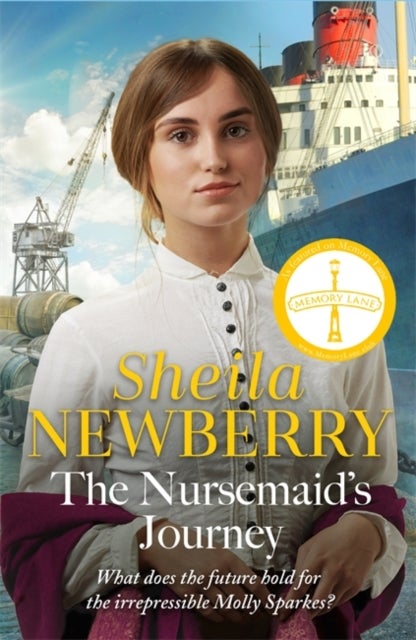The Nursemaid's Journey - The new heartwarming saga of romance and adventure from the Queen of family saga