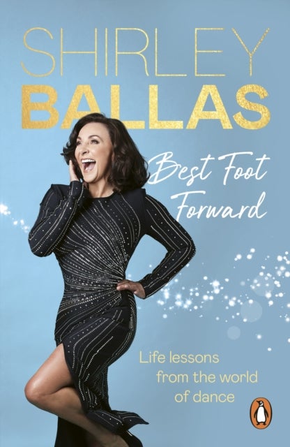 Best Foot Forward - Life lessons from the world of dance