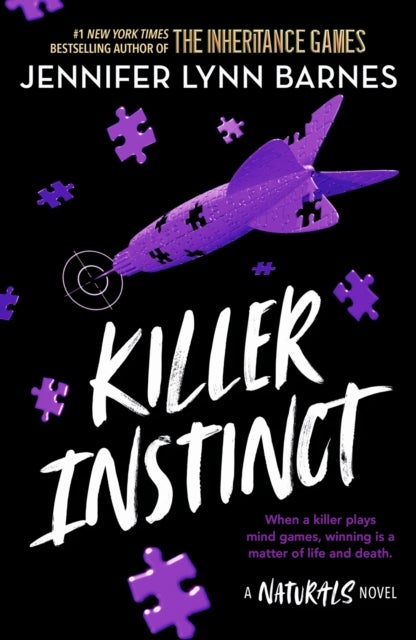 A NATURALS Novel: Killer Instinct, Book 2 - cold cases get hot in the unputdownable mystery series from the bestselling author of The Inheritance Games