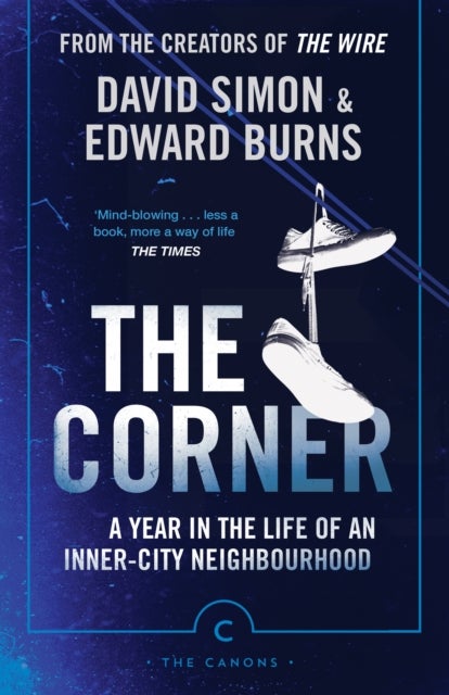The Corner - A Year in the Life of an Inner-City Neighbourhood