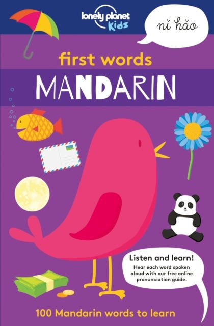 Lonely Planet Kids First Words - Mandarin - 100 Mandarin words to learn