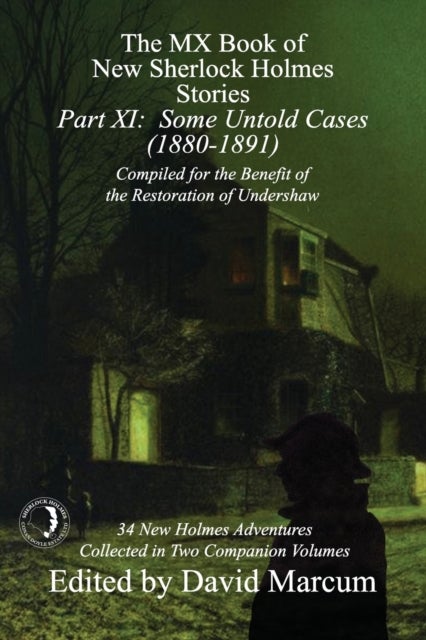 The MX Book of New Sherlock Holmes Stories - Part XI - Some Untold Cases (1880-1891)