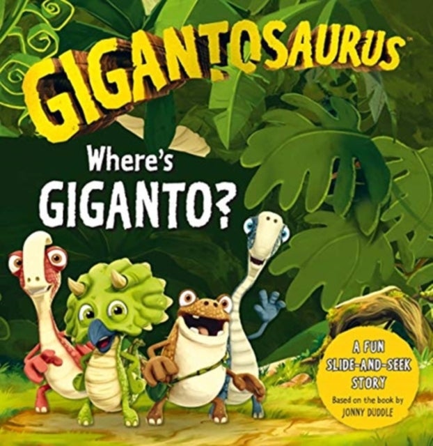 Gigantosaurus - Where's Giganto? - An interactive dinosaur slider book!