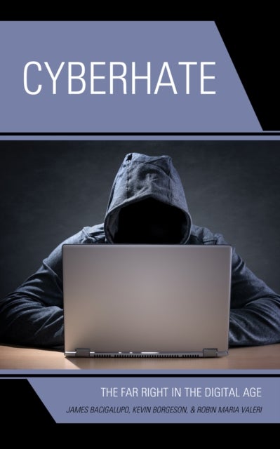 Cyberhate - The Far Right in the Digital Age