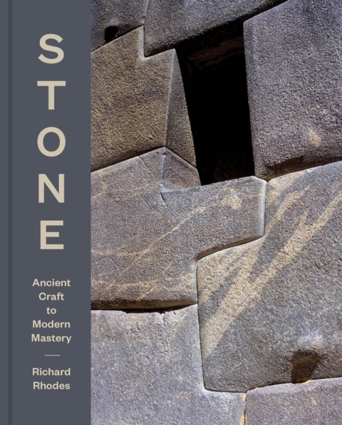 Stone - Ancient Craft to Modern Mastery