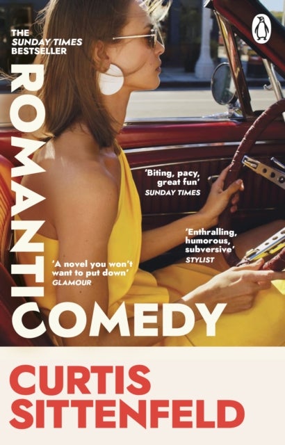 Romantic Comedy - The bestselling Reese Witherspoon Book Club Pick by the author of RODHAM and AMERICAN WIFE