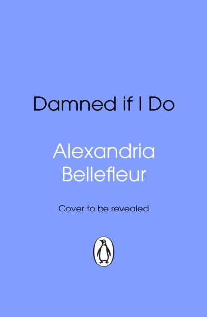 Damned If I Do