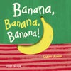Banana, Banana, Banana!