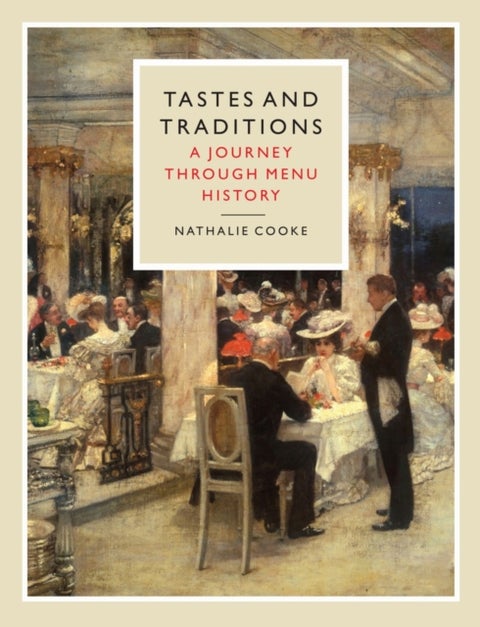 Tastes and Traditions - A Journey through Menu History
