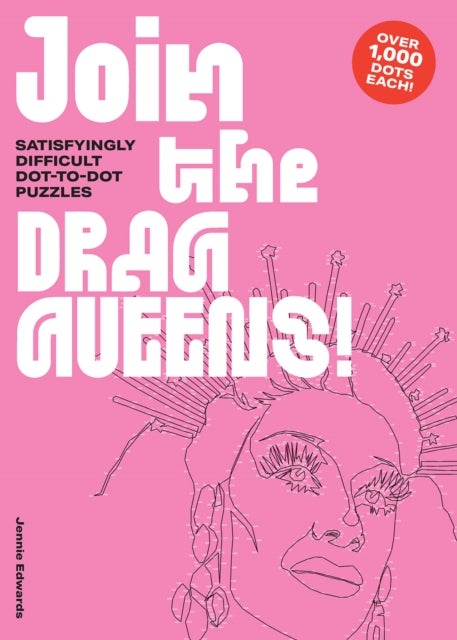 Join the Drag Queens! - Satisfyingly Difficult Dot-to-Dot Puzzles