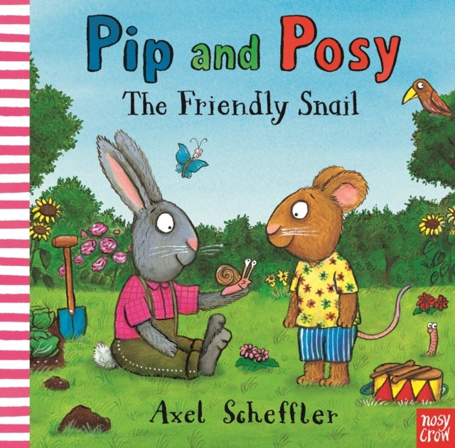 Pip and Posy: The Friendly Snail - A classic storybook about valuing each other's differences