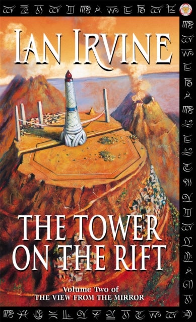 The Tower On The Rift - The View From The Mirror, Volume Two (A Three Worlds Novel)