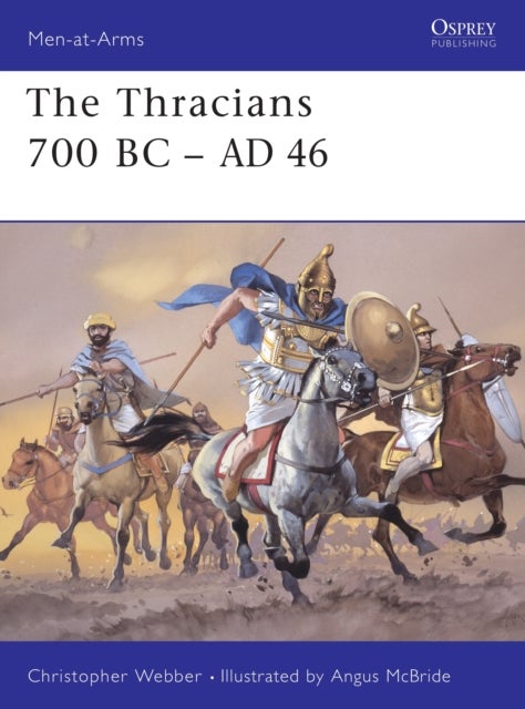 The Thracians 700 BC–AD 46