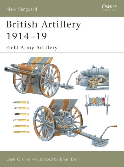 British Artillery 1914–19 - Field Army Artillery