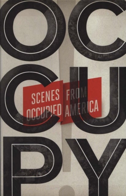 Occupy! - Scenes from Occupied America