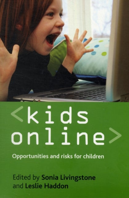 Kids online - Opportunities and risks for children