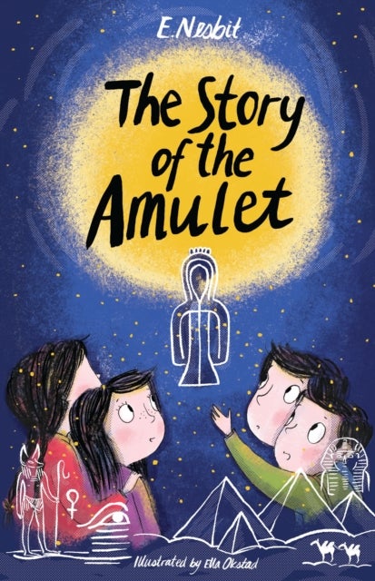 The Story of the Amulet - Illustrated by Ella Okstad