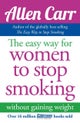 The Easy Way for Women to Stop Smoking