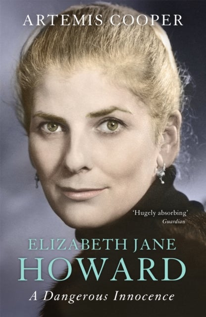 Elizabeth Jane Howard - A Dangerous Innocence