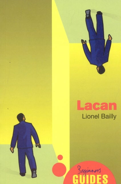 Lacan - A Beginner's Guide
