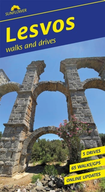 Lesvos Sunflower Walking Guide - 65 long and short walks and 5 car tours