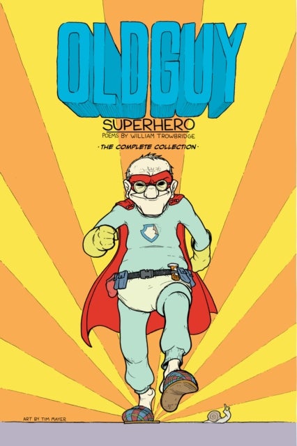Old Guy: Superhero - Superhero