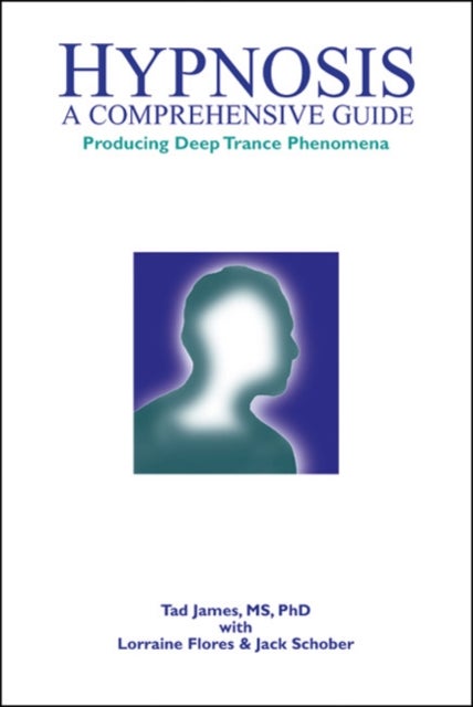 Hypnosis - A comprehensive guide