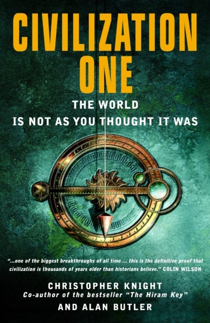 Civilization One - The World Is Not as You Thought It Was