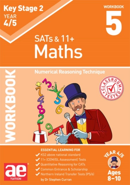 KS2 Maths Year 4/5 Workbook 5 - Numerical Reasoning Technique