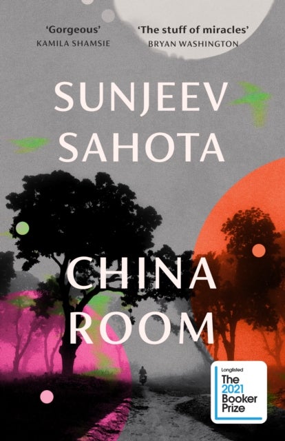 China Room - The heartstopping and beautiful novel, longlisted for the Booker Prize 2021