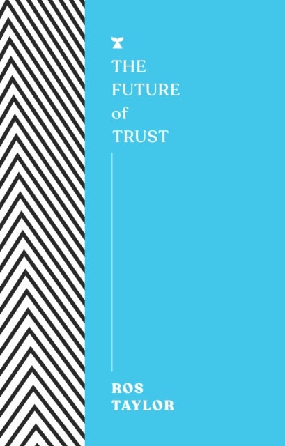 The Future of Trust