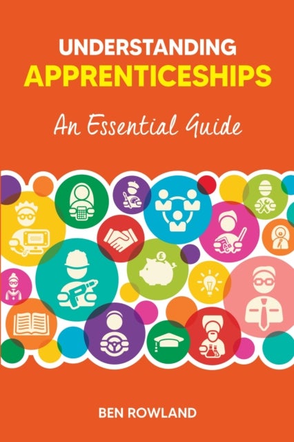 Understanding Apprenticeships - An Essential Guide