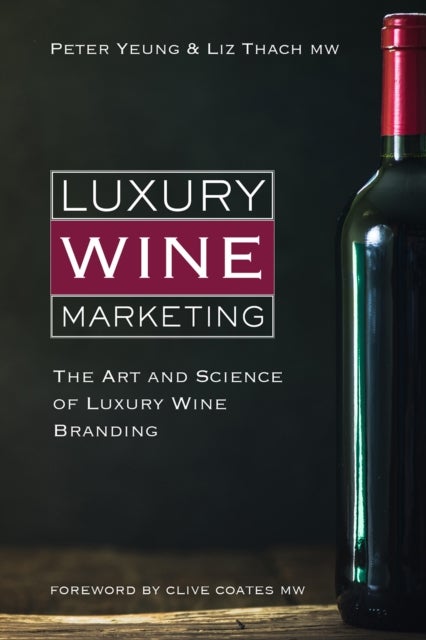 Luxury Wine Marketing - The Art and Science of Luxury Wine Branding