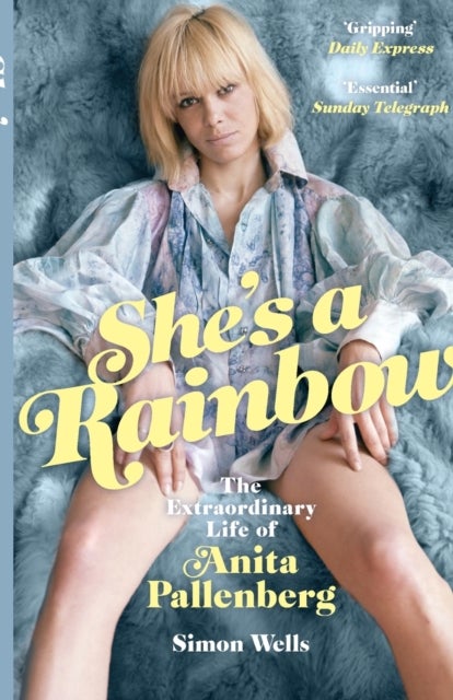 She's a Rainbow - The Extraordinary Life of Anita Pallenberg