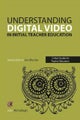 Using Digital Video in Initial Teacher Education