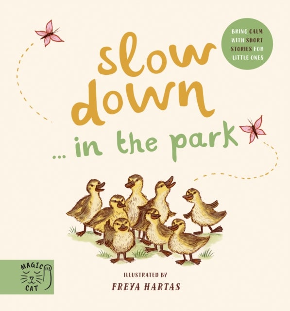 Slow Down... Discover Nature in the Park - Bring calm to Baby's world with 6 mindful nature moments