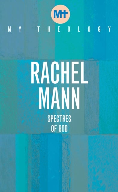 My Theology - Spectres of God