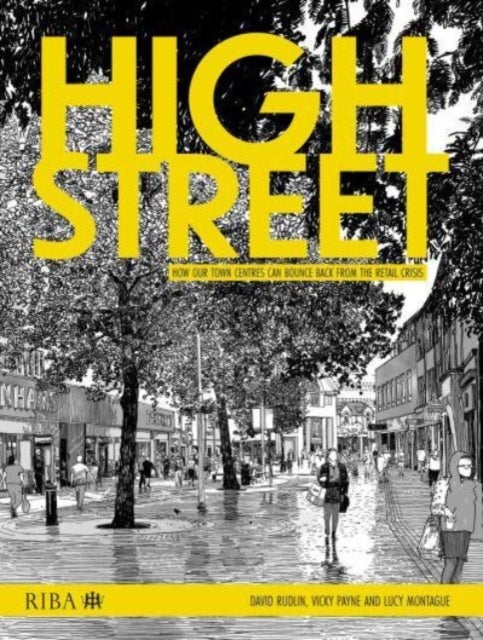 High Street - How our town centres can bounce back from the retail crisis