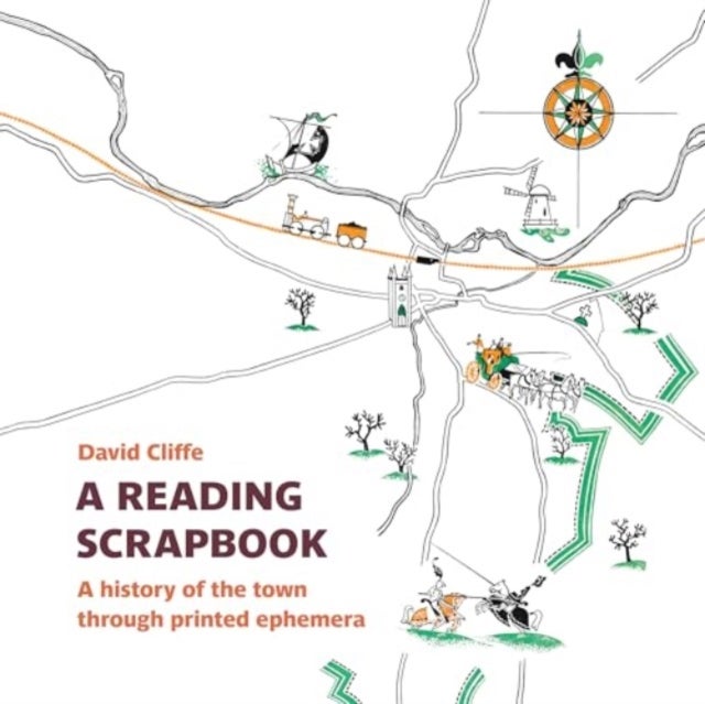 A Reading Scrapbook - A history of the town through printed ephemera