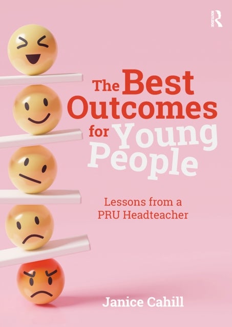 The Best Outcomes for Young People - Lessons from a PRU Headteacher