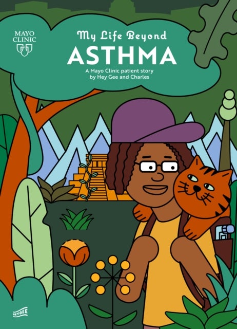 My Life Beyond Asthma - A Mayo Clinic Patient Story