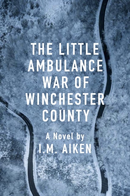 The Little Ambulance War of Winchester County - A Trowbridge Vermont Story
