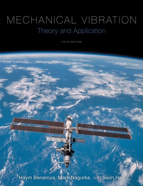 Mechanical Vibration - Theory and Application
