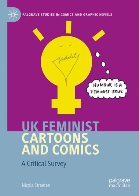 UK Feminist Cartoons and Comics - A Critical Survey