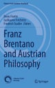 Franz Brentano and Austrian Philosophy