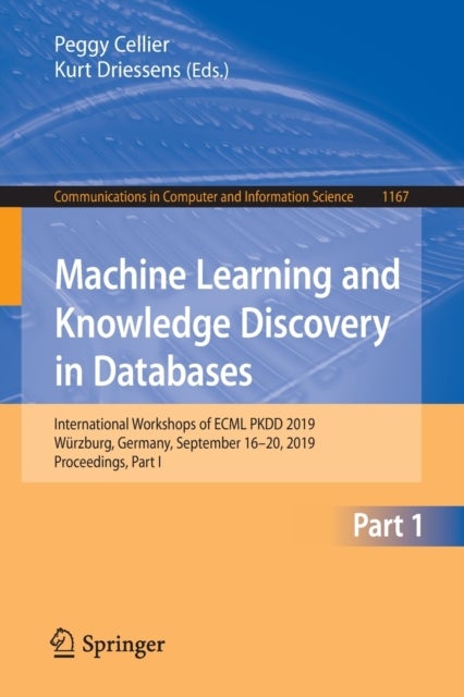 Machine Learning and Knowledge Discovery in Databases - International Workshops of ECML PKDD 2019, Wurzburg, Germany, September 16–20, 2019, Proceedings, Part I